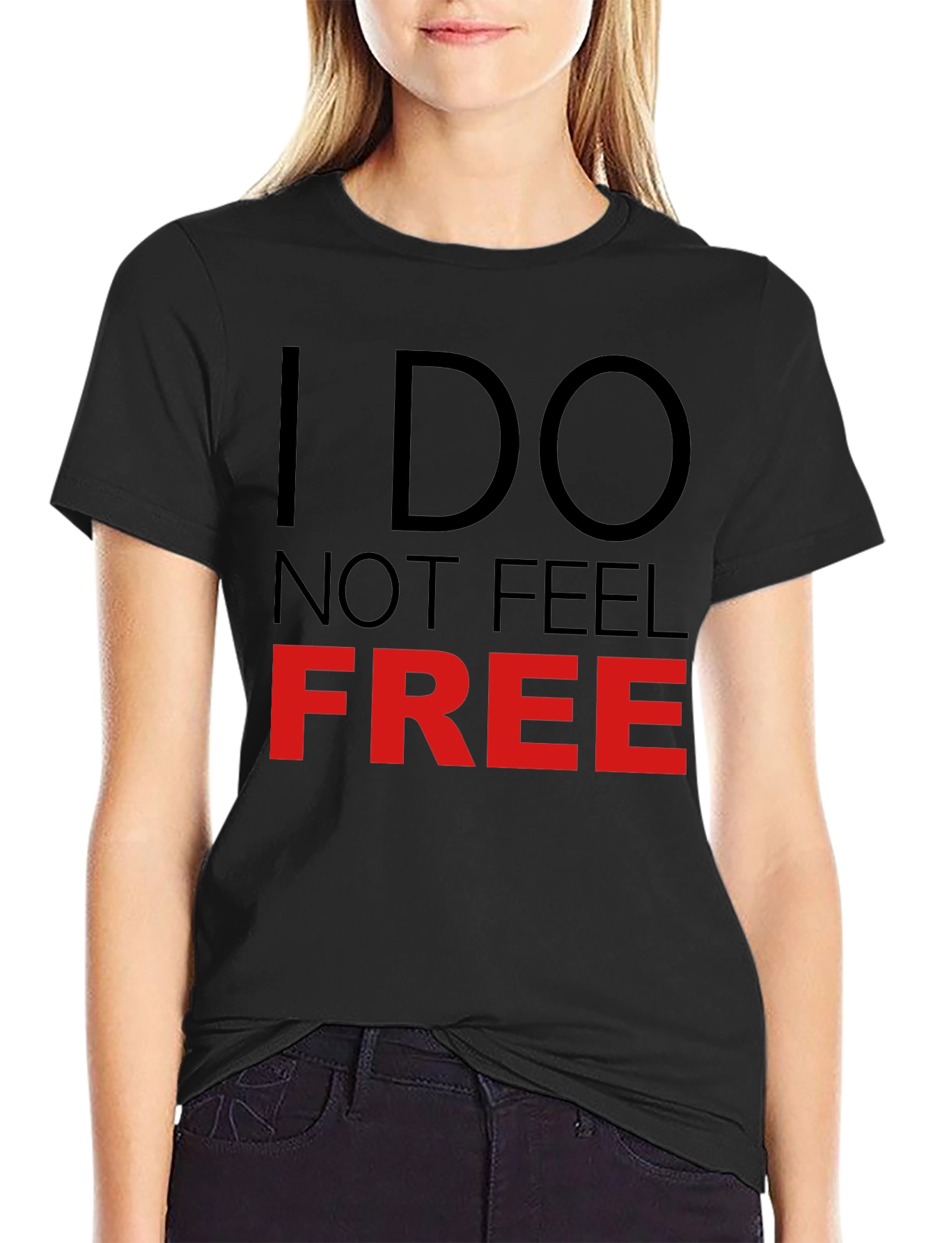 I Do Not Feel Free Graphic T-Shirt