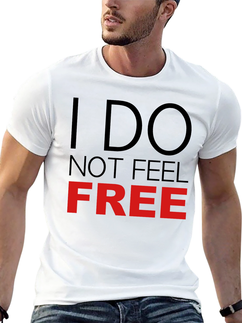 I Do Not Feel Free Graphic T-Shirt