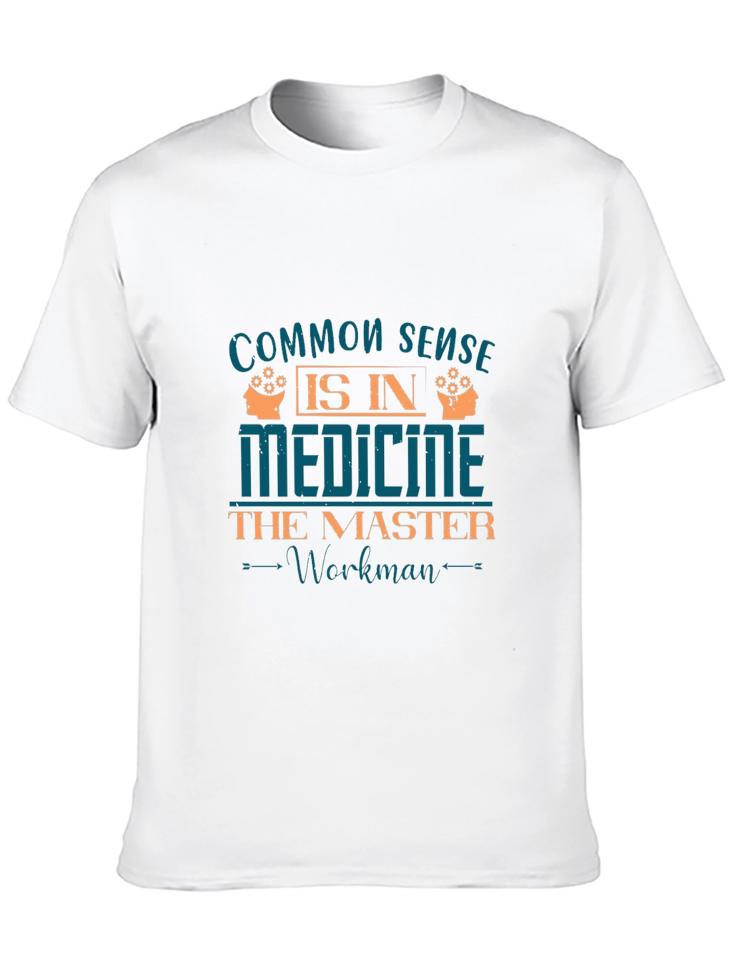 Common Sense in Medicine T-Shirt