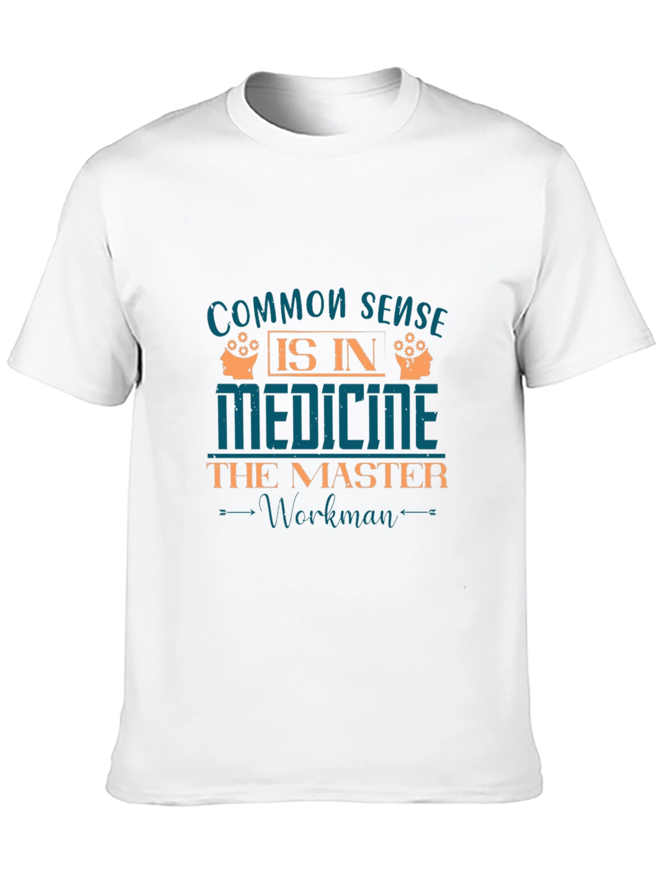 Common Sense in Medicine T-Shirt
