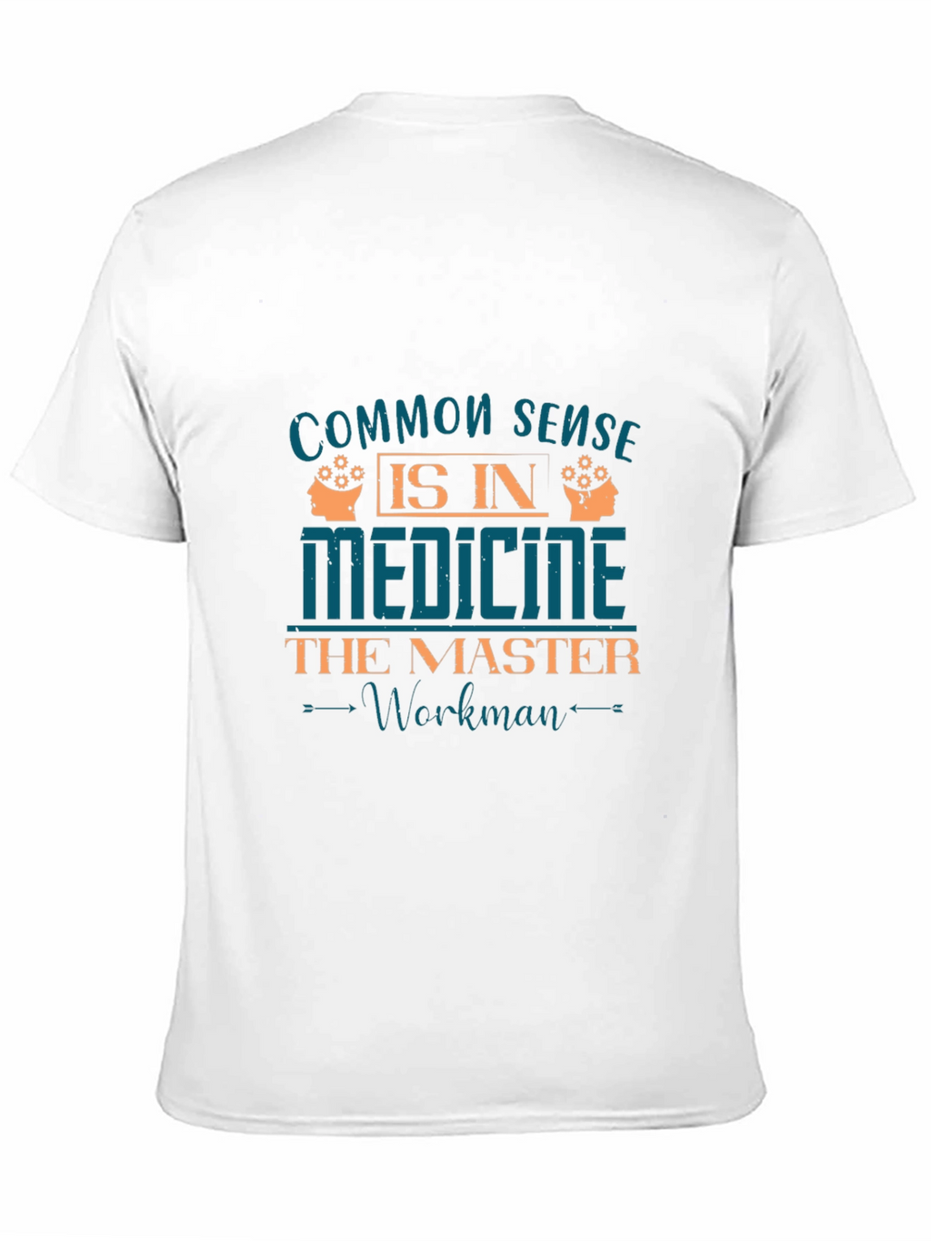 Common Sense in Medicine T-Shirt