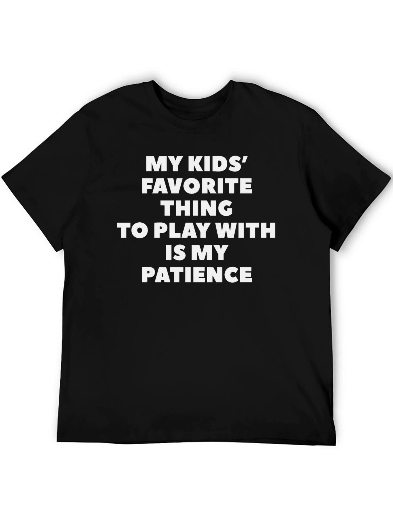Humorous My Kids Patience Graphic T-Shirt