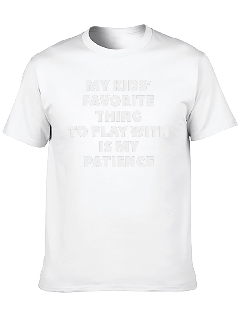 Humorous My Kids Patience Graphic T-Shirt