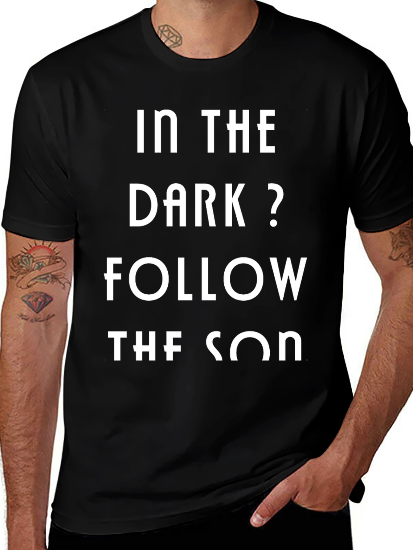 In The Dark? Follow The Son T-Shirt
