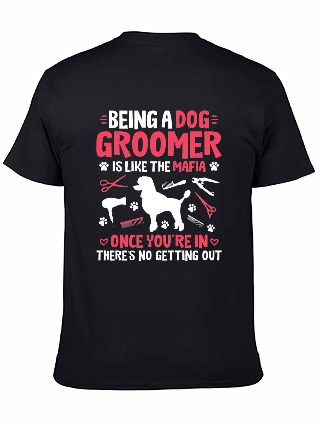 Dog Groomer Mafia T-Shirt - Grooming Humor Tee