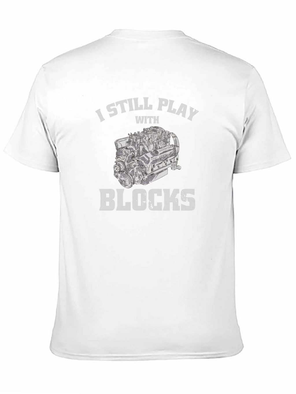 I Still Play With Blocks Graphic Tee