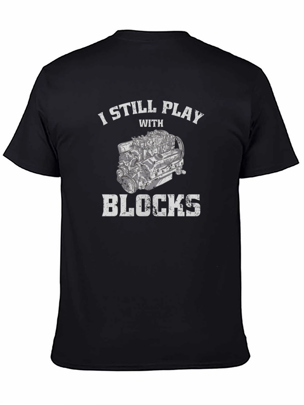 I Still Play With Blocks Graphic Tee