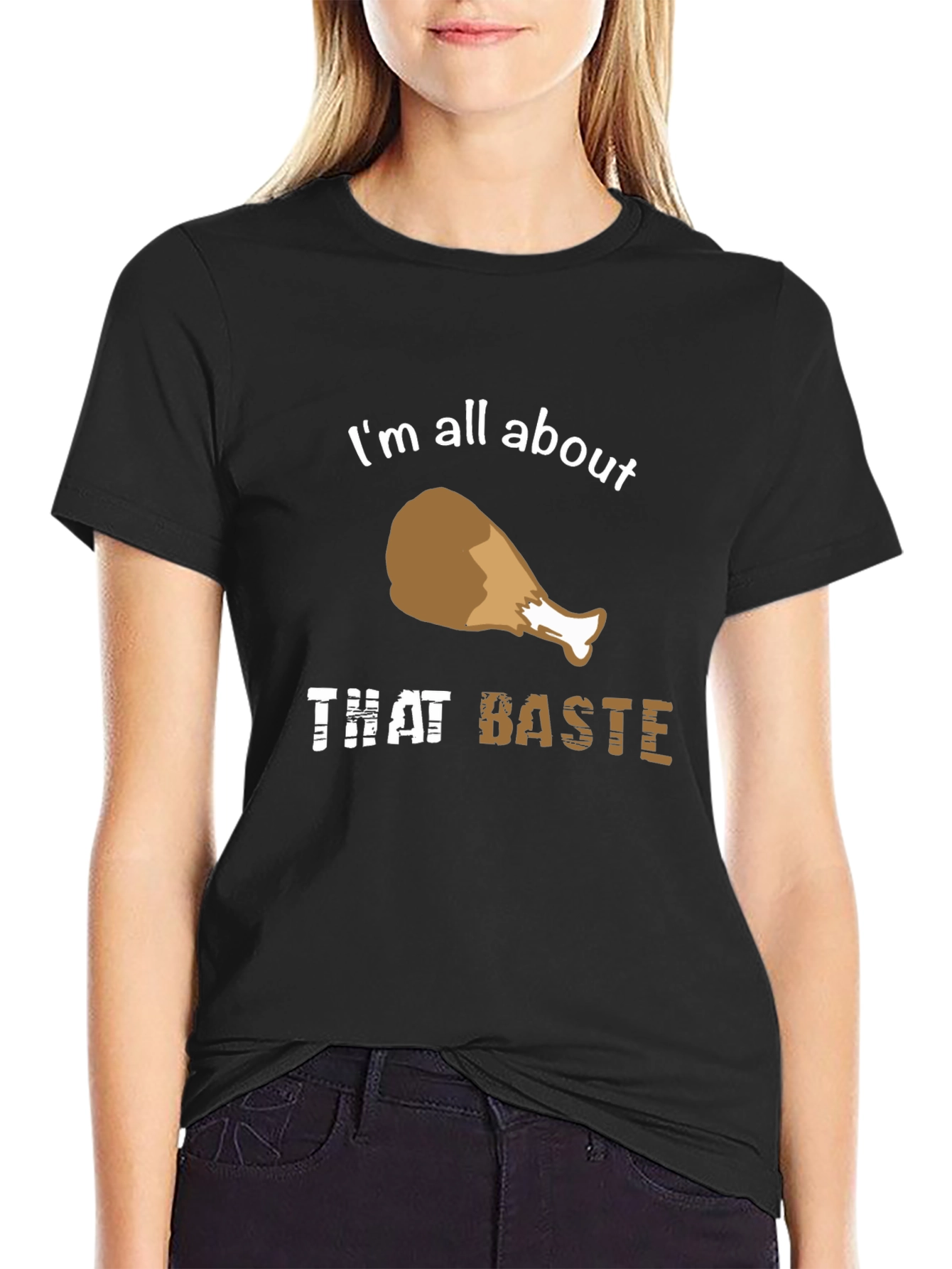 Im All About That Baste T-Shirt