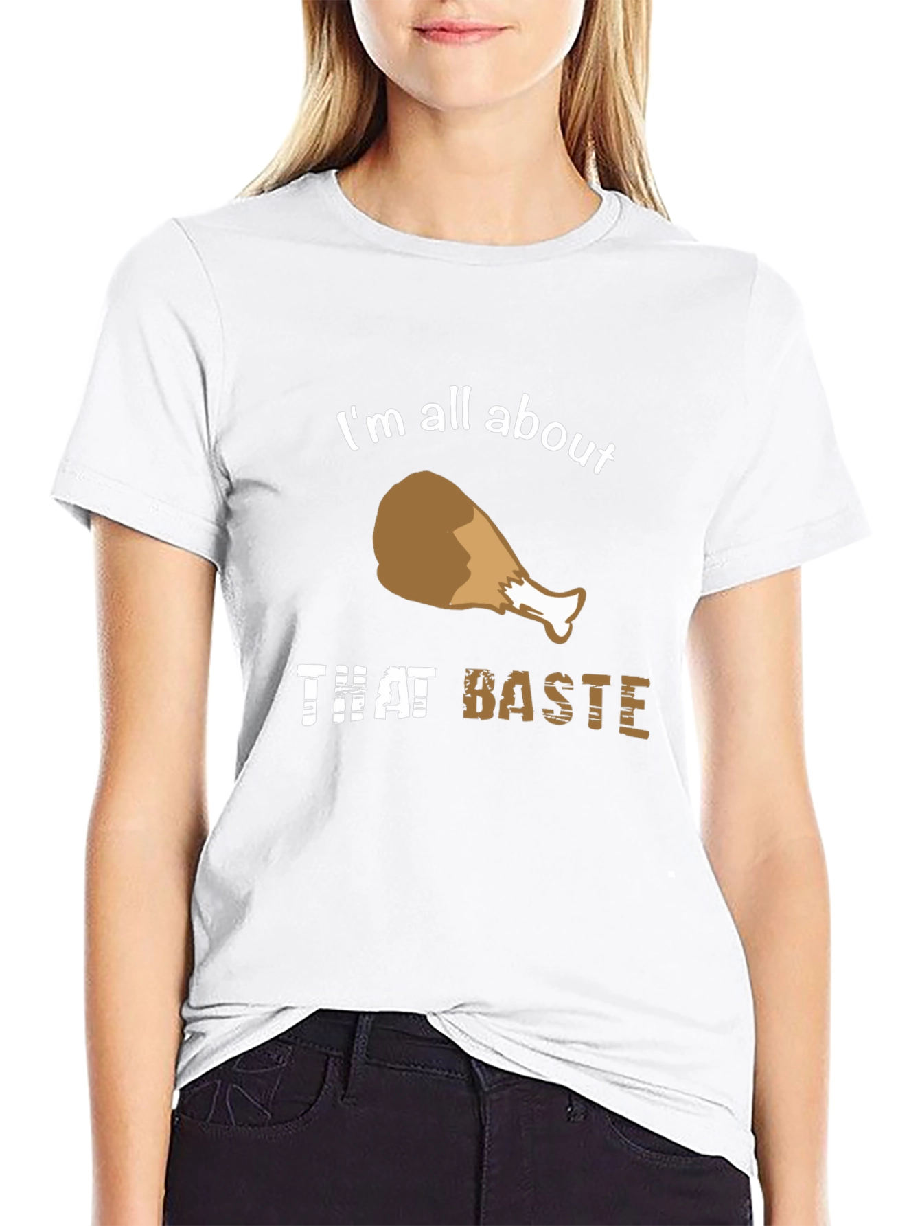 Im All About That Baste T-Shirt