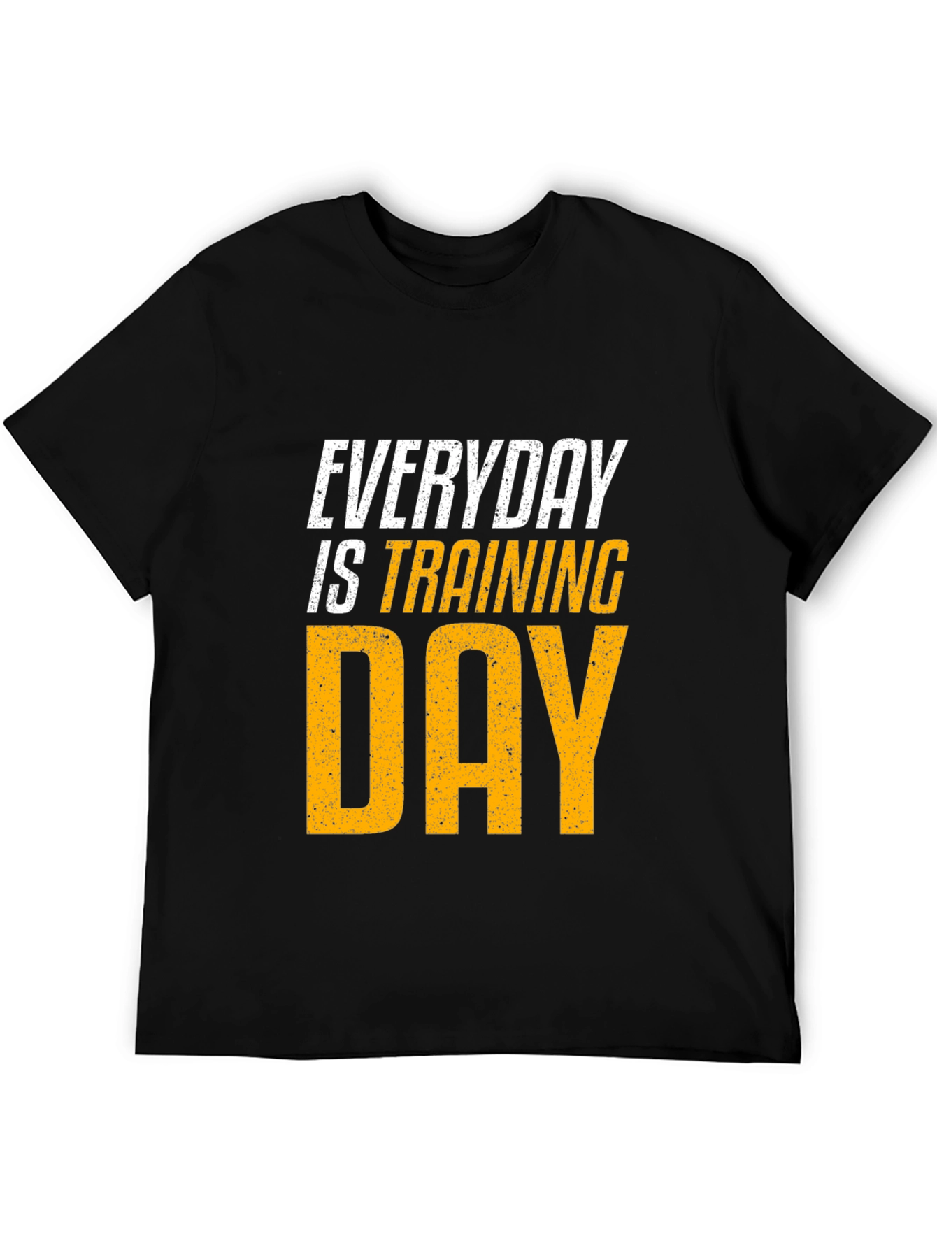 Everyday is Training Day Graphic T-Shirt