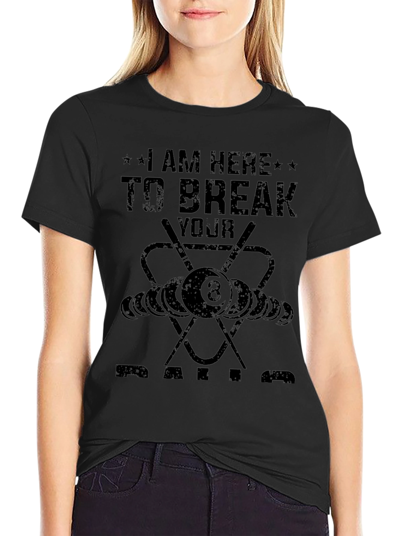 I am Here to Break Your Balls Billiards T-Shirt