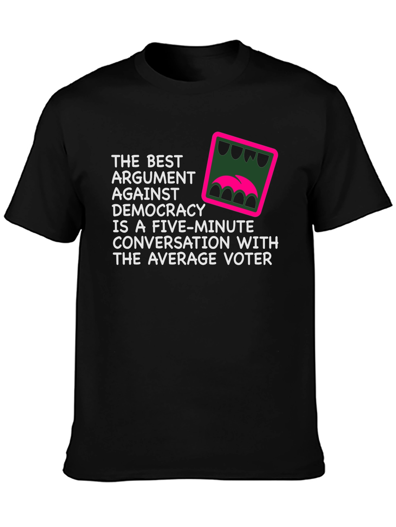 Democracy Argument Graphic T-Shirt