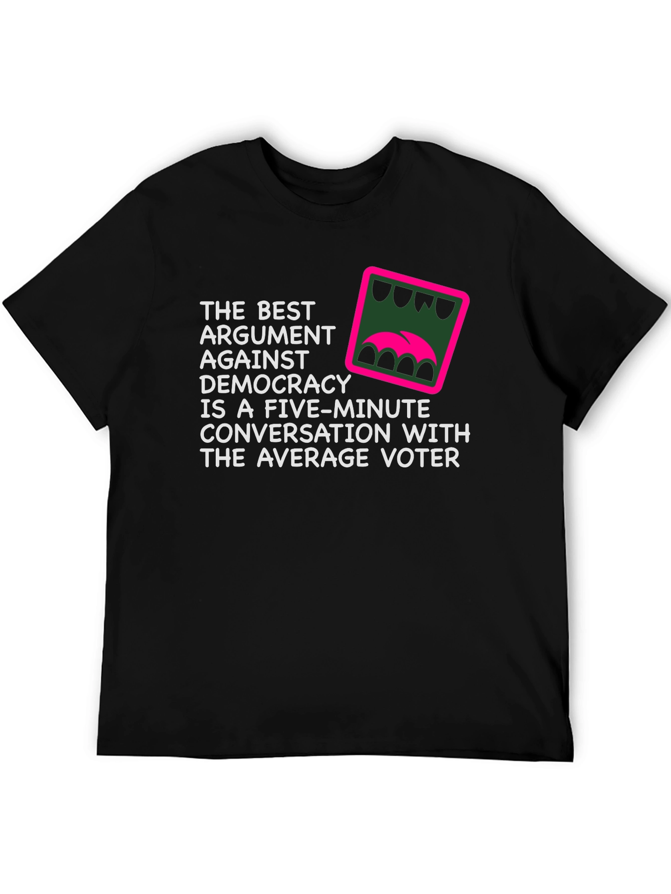 Democracy Argument Graphic T-Shirt
