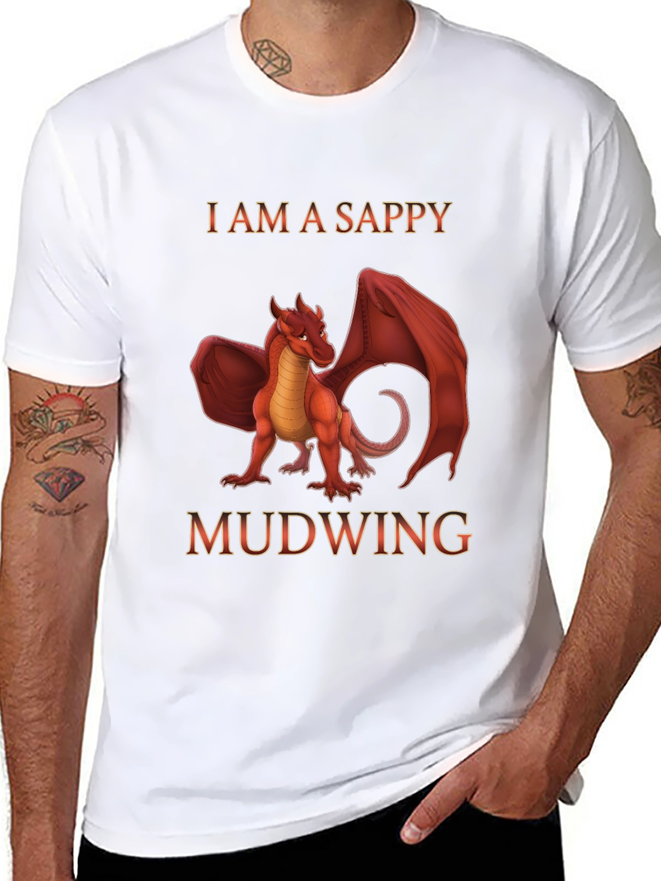 I am a Sappy Mudwing Dragon T-Shirt
