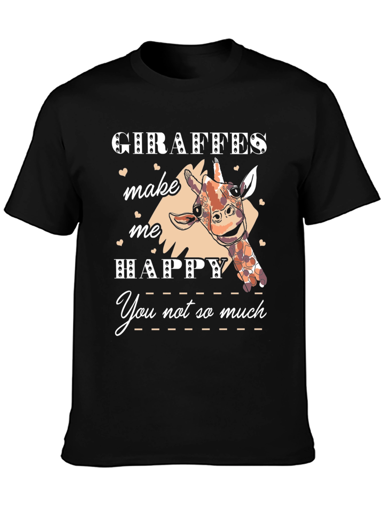 Giraffe Lover T-Shirt - Giraffes Make Me Happy Tee