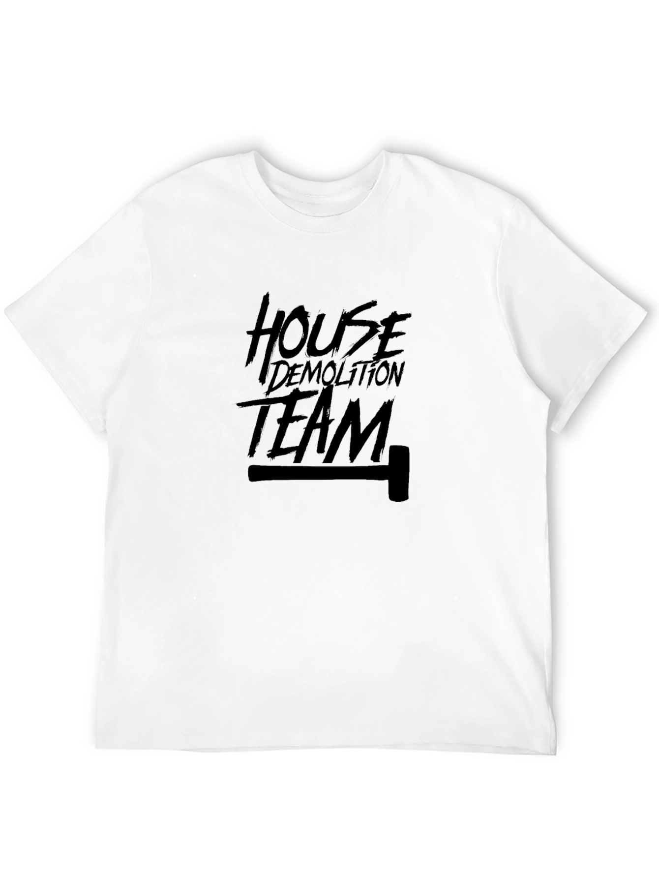 House Demolition Team Hammer Black T-Shirt
