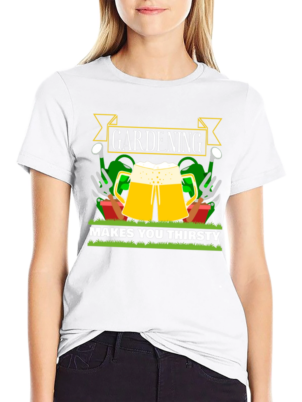 Gardening Makes You Thirsty T-Shirt