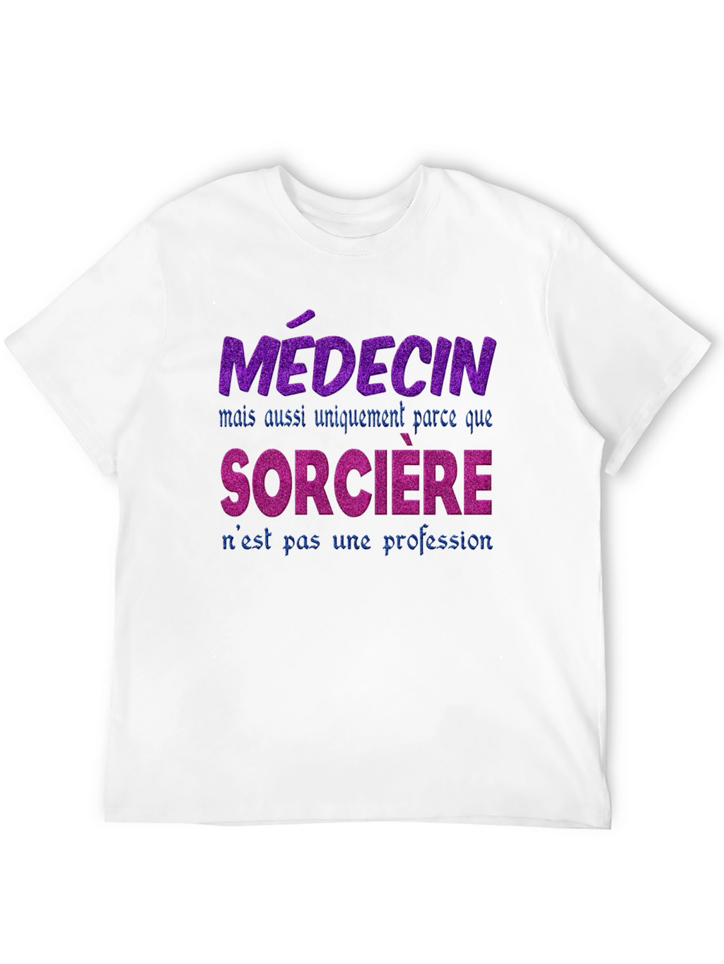 Funny French Medical Witch T-Shirt