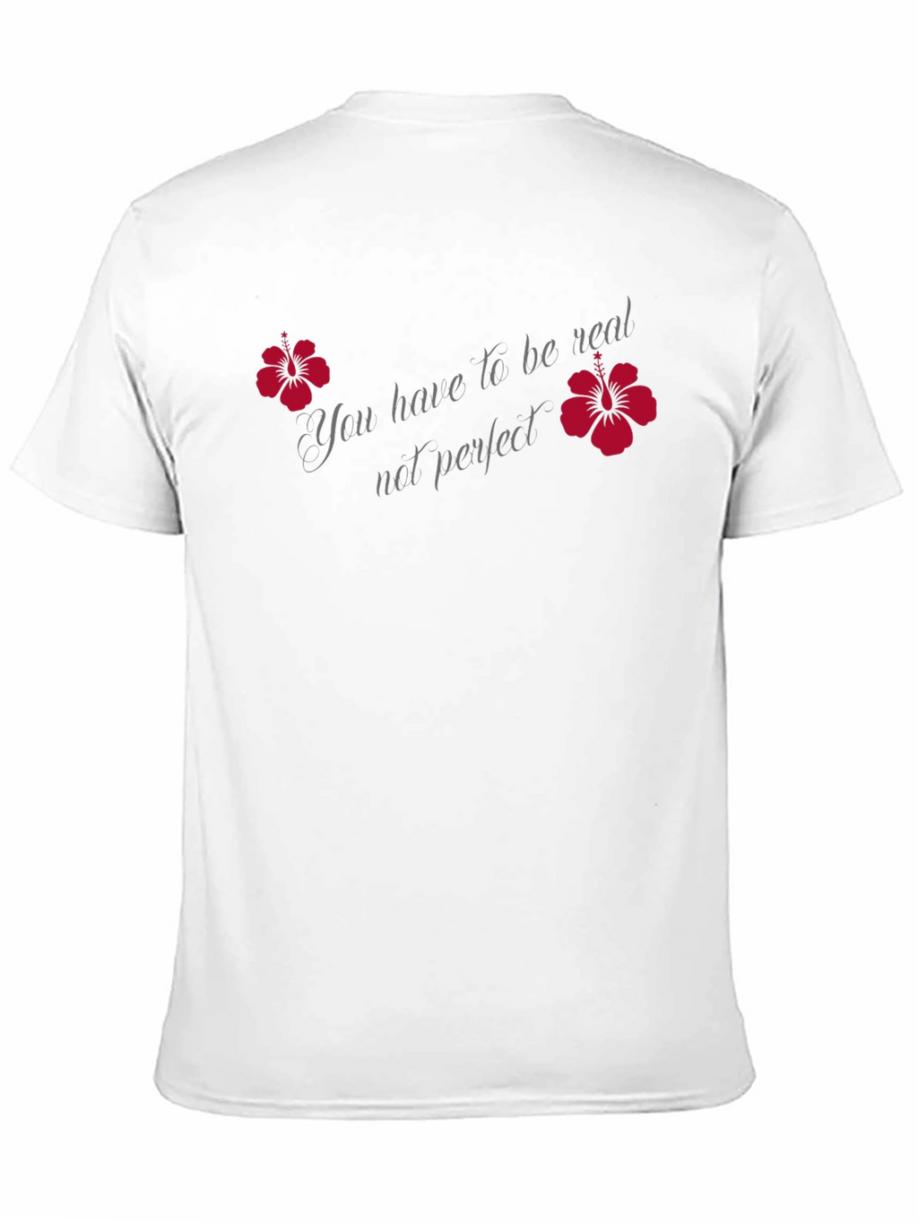 Be Real Not Perfect Graphic Tee