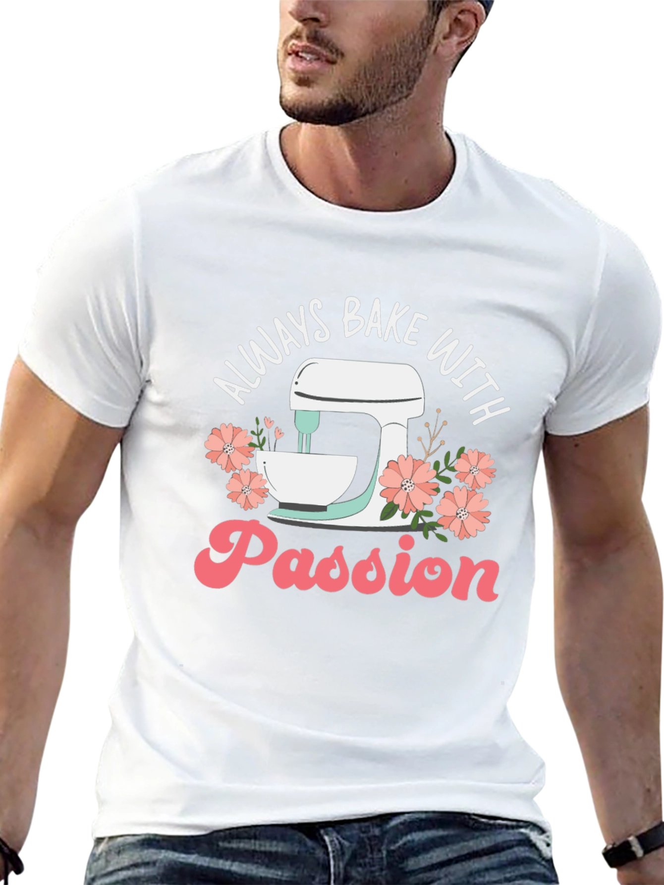 Always Bake With Passion T-Shirt