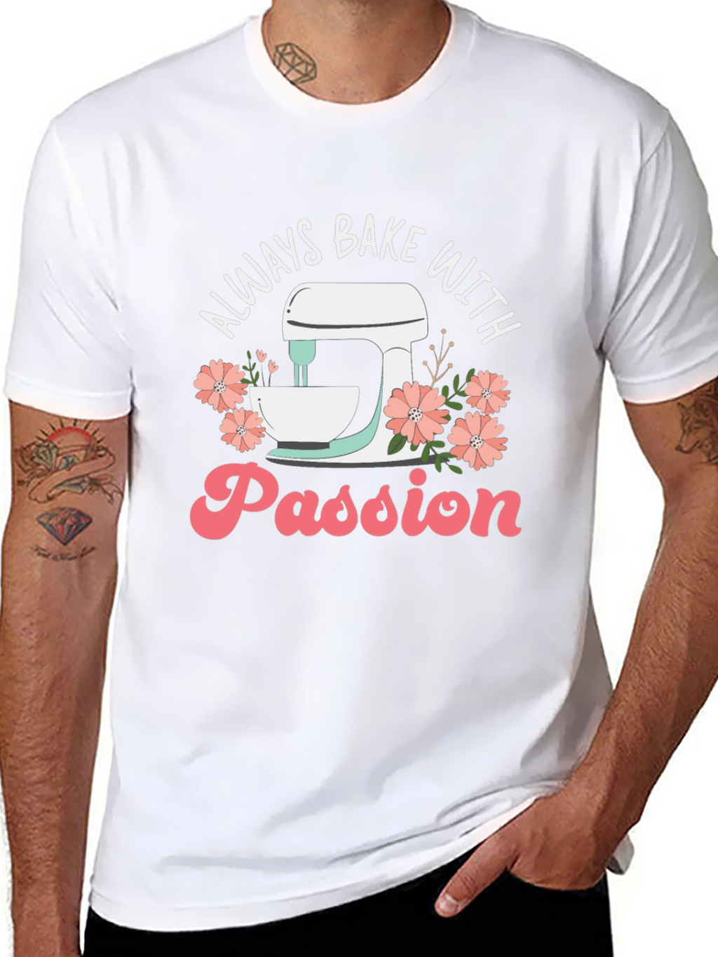 Always Bake With Passion T-Shirt