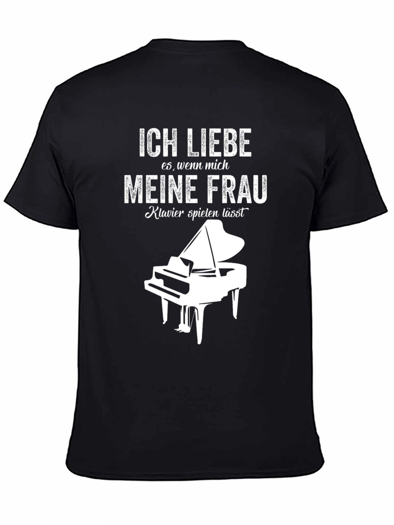 Ich Liebe Meine Frau Piano T-Shirt - Musician Humor Tee