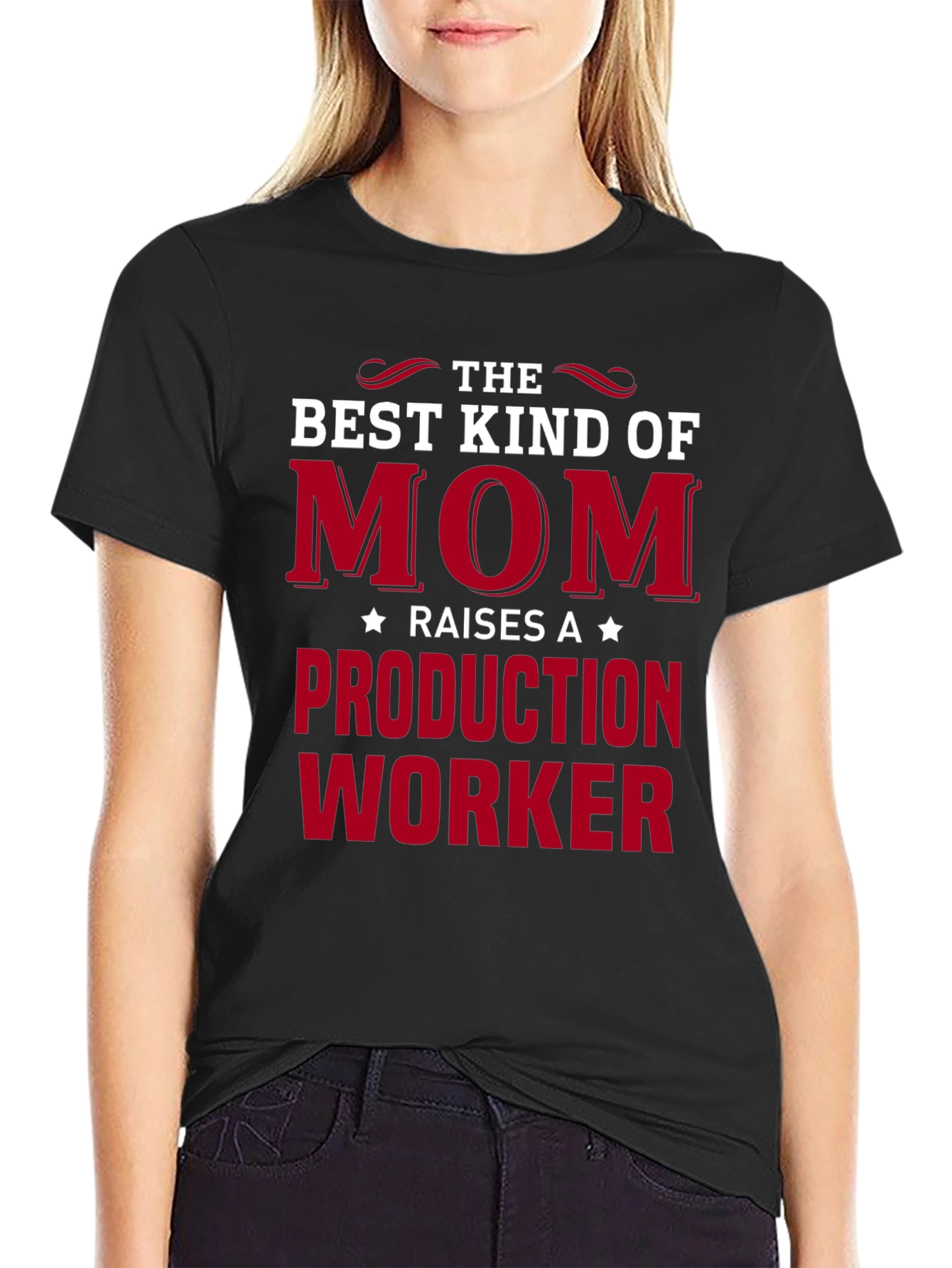 Best Kind of Mom Production Worker T-Shirt