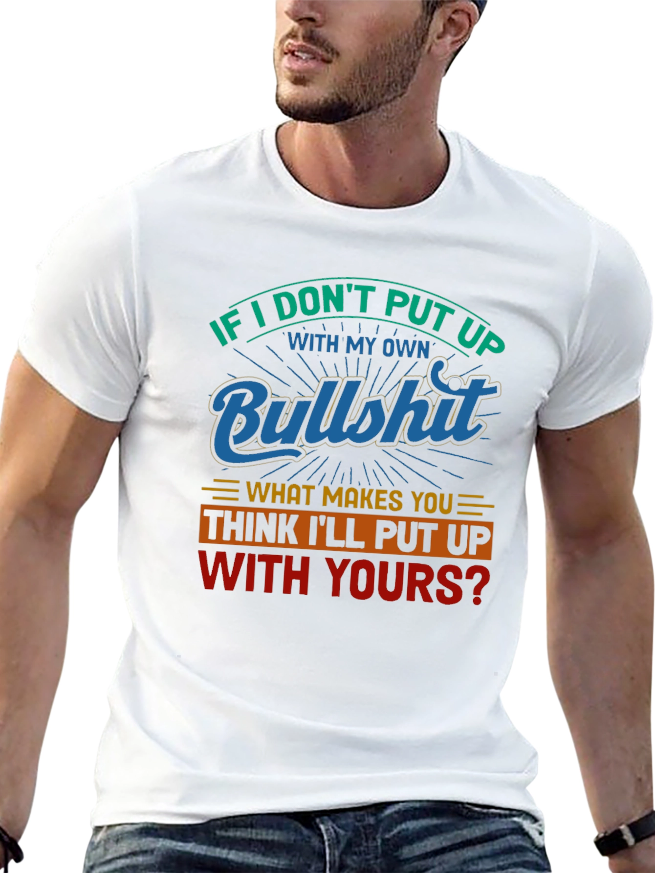Funny Bullshit T-Shirt - Sarcastic Statement Tee