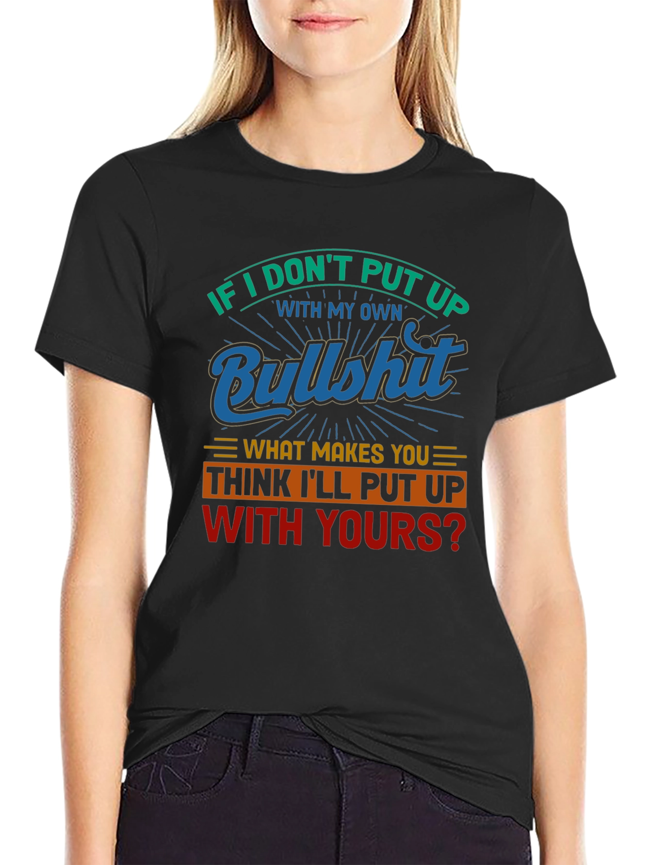 Funny Bullshit T-Shirt - Sarcastic Statement Tee