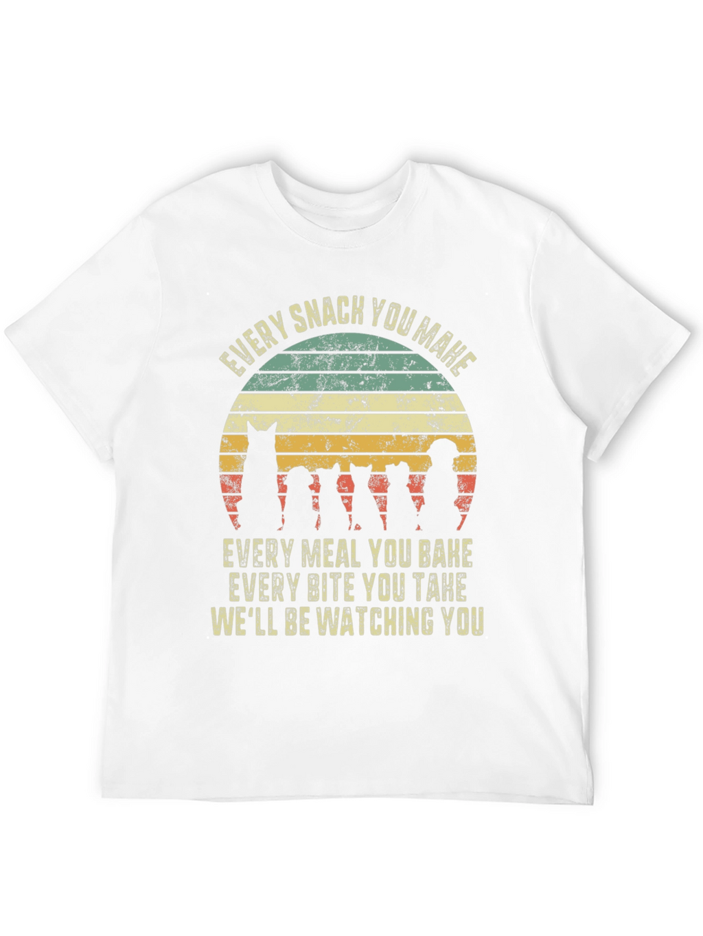 Every Snack You Make Graphic Tee