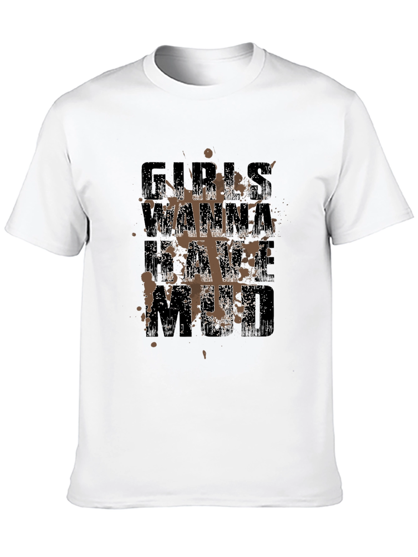 Girls Wanna Have Mud Black T-Shirt