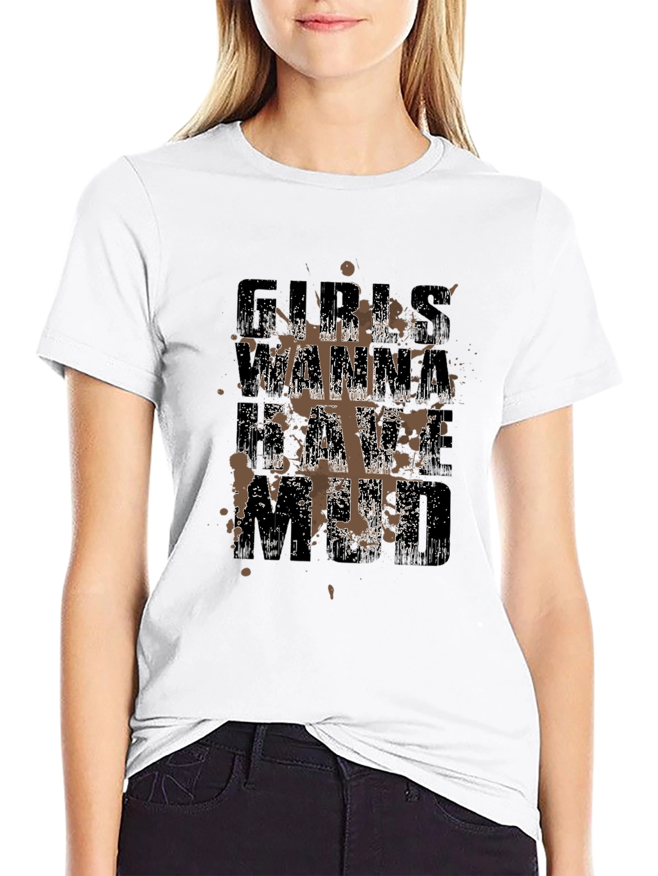 Girls Wanna Have Mud Black T-Shirt
