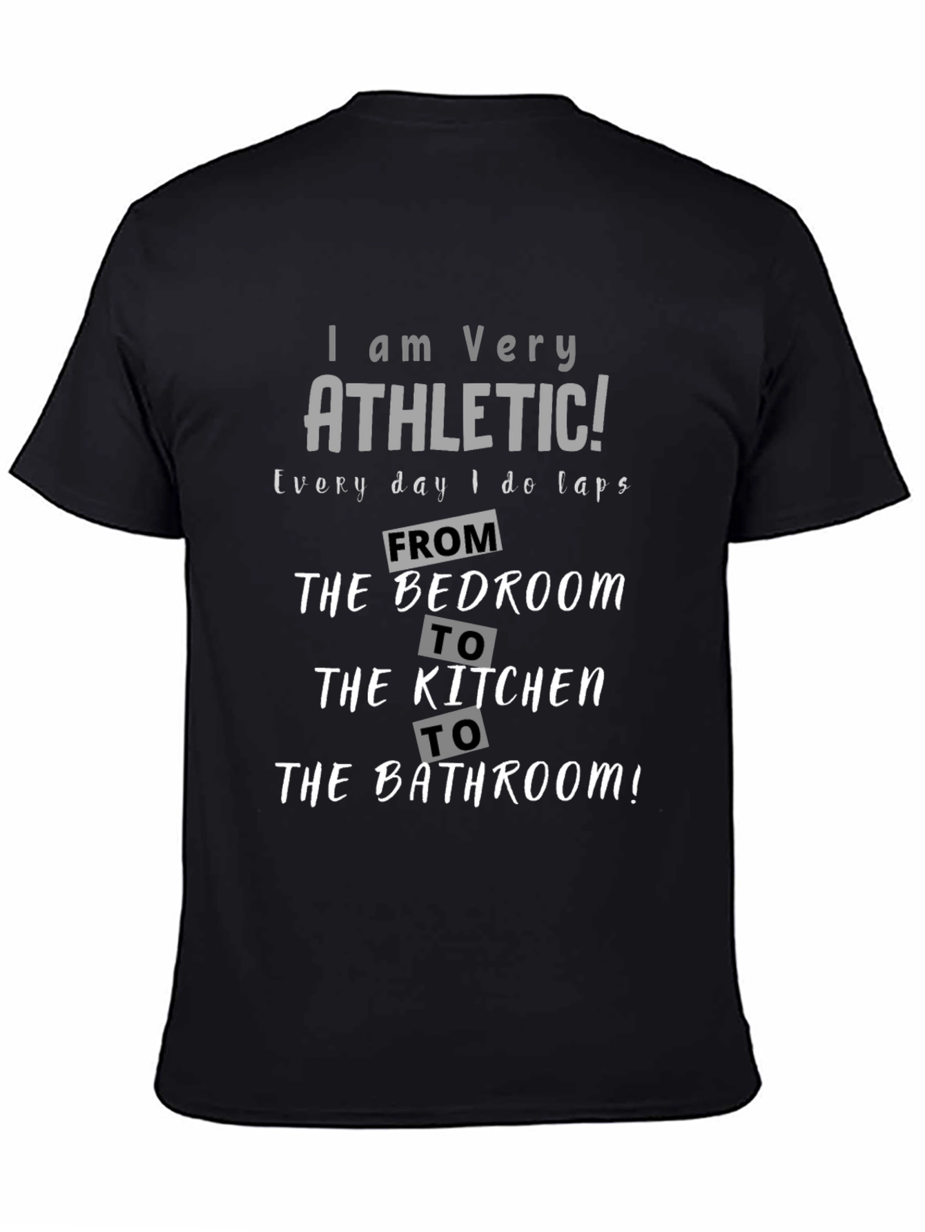 Funny Athletic T-Shirt - Bedroom to Bathroom Laps