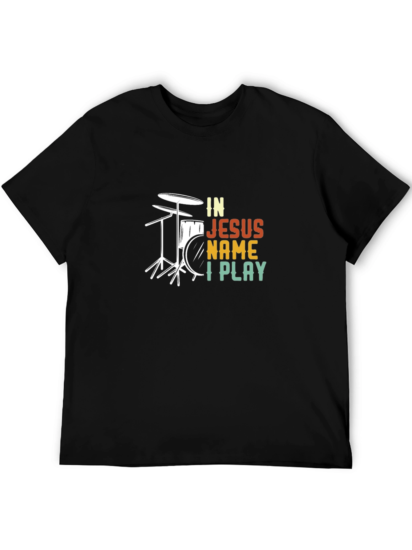 In Jesus Name I Play Drummer T-Shirt