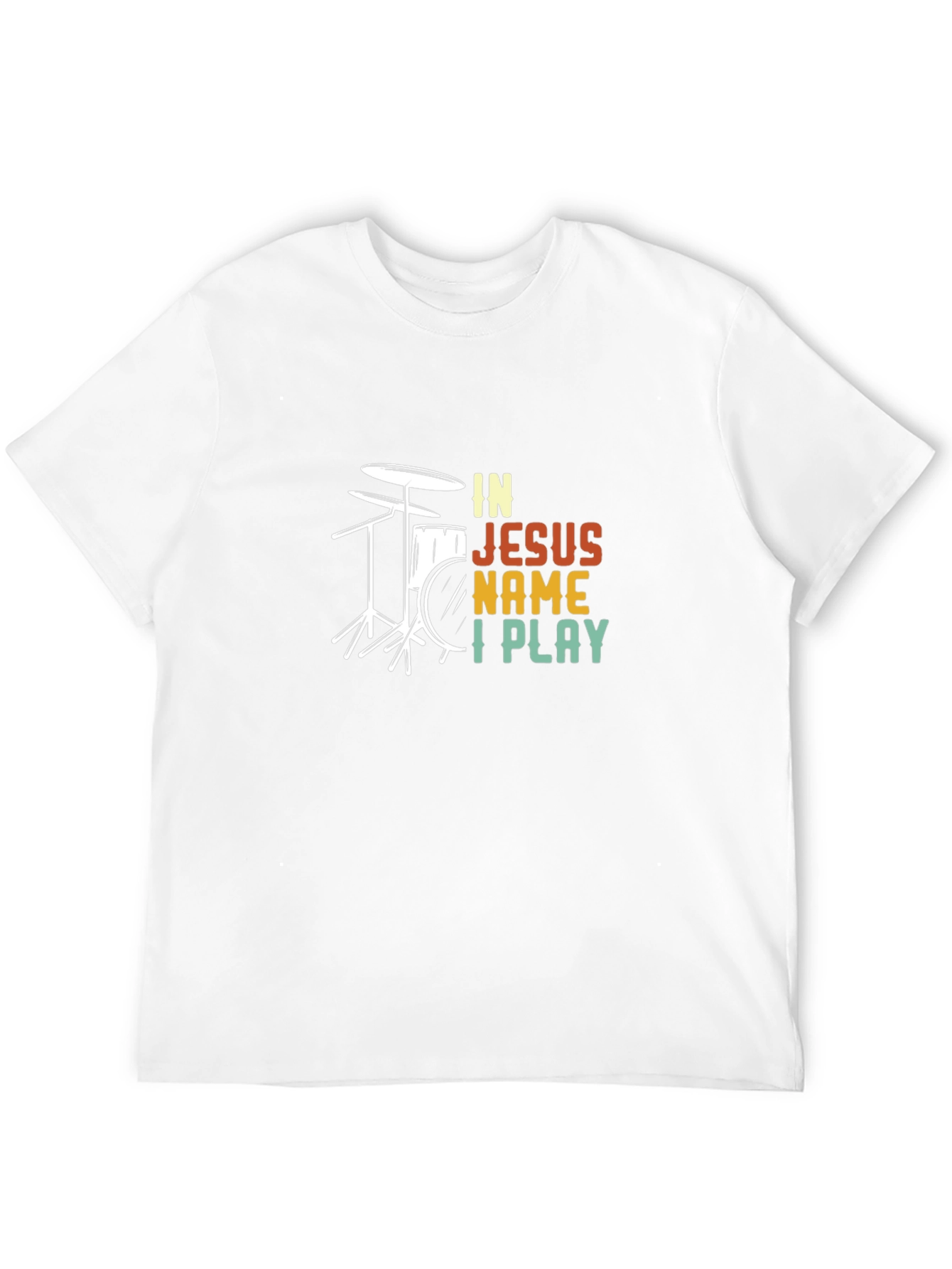 In Jesus Name I Play Drummer T-Shirt