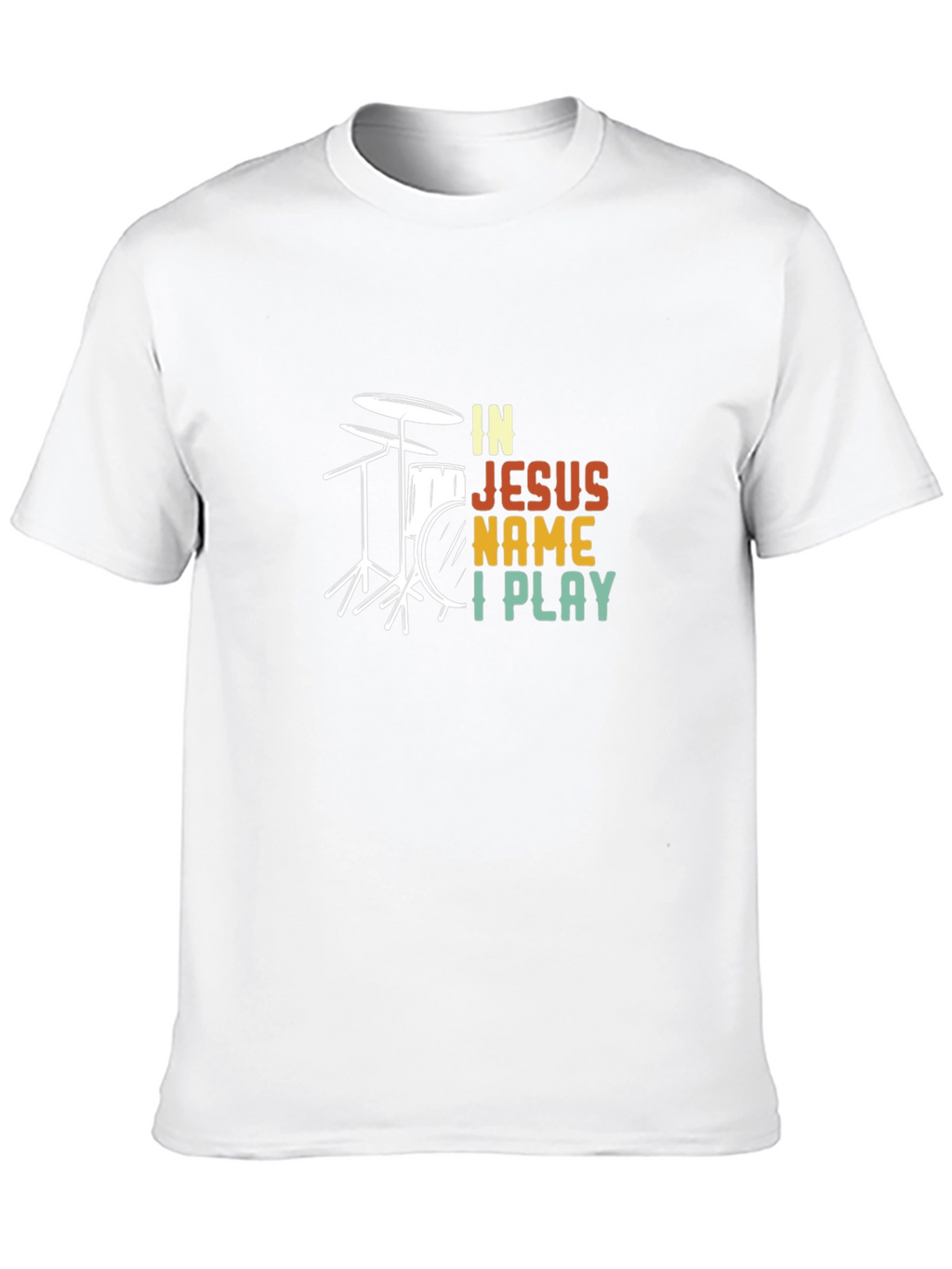 In Jesus Name I Play Drummer T-Shirt