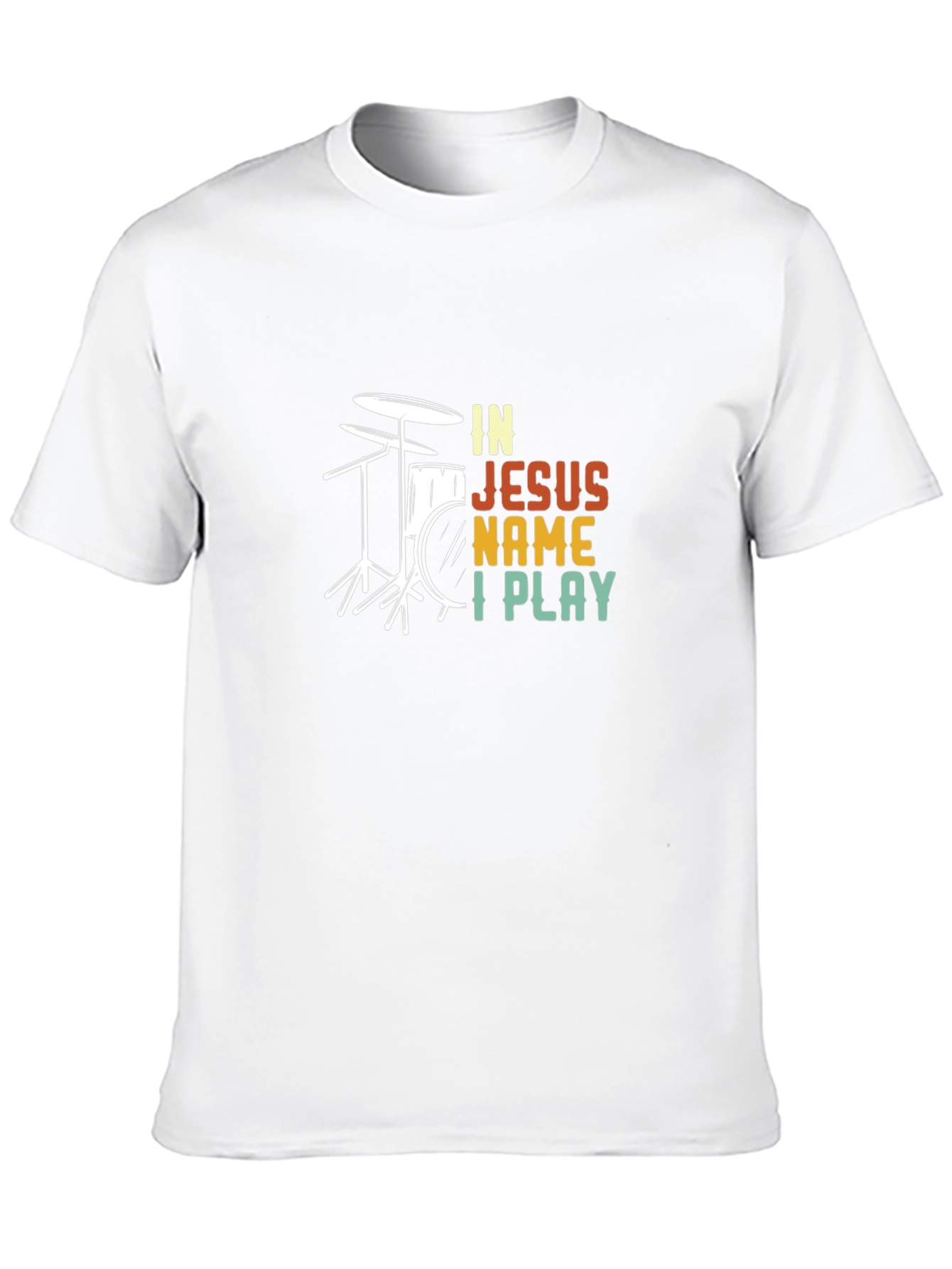 In Jesus Name I Play Drummer T-Shirt