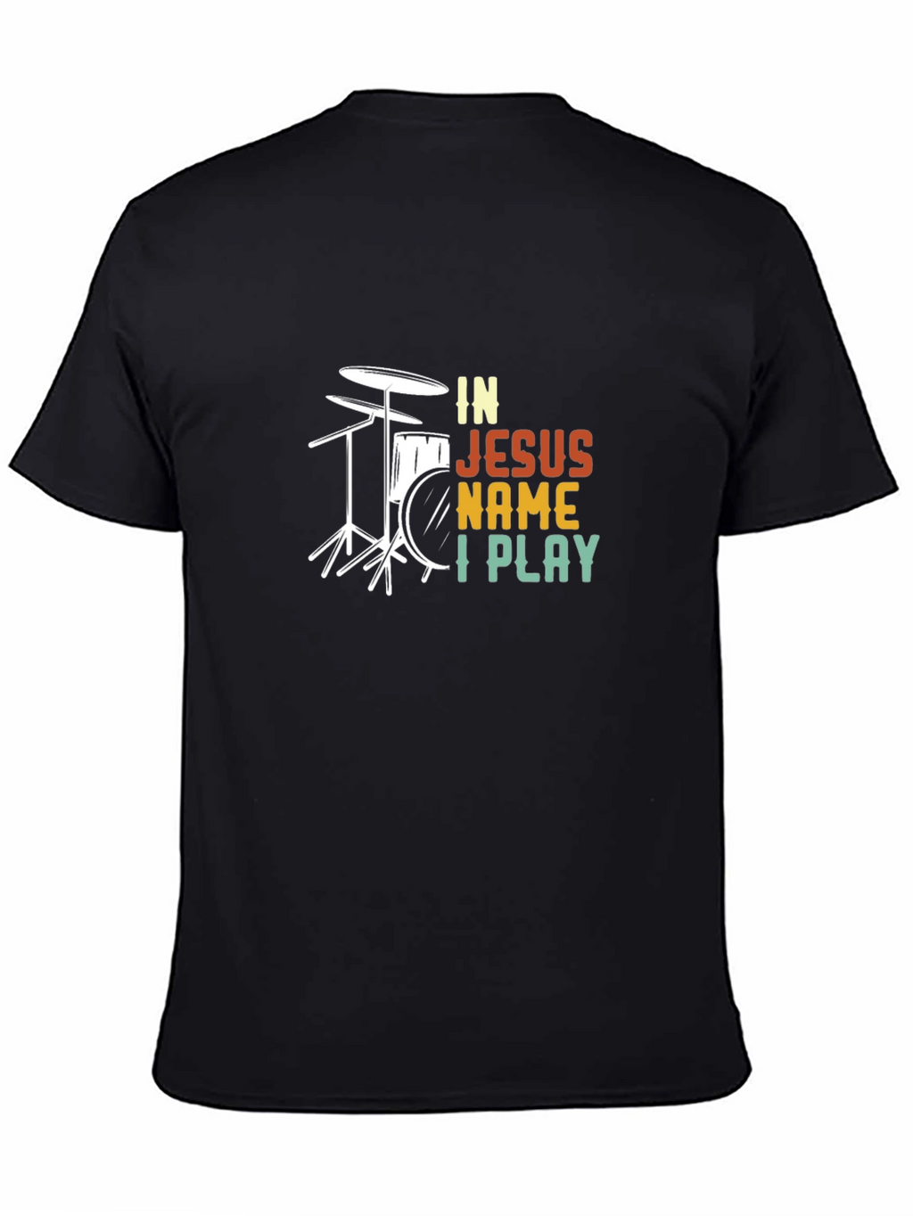 In Jesus Name I Play Drummer T-Shirt