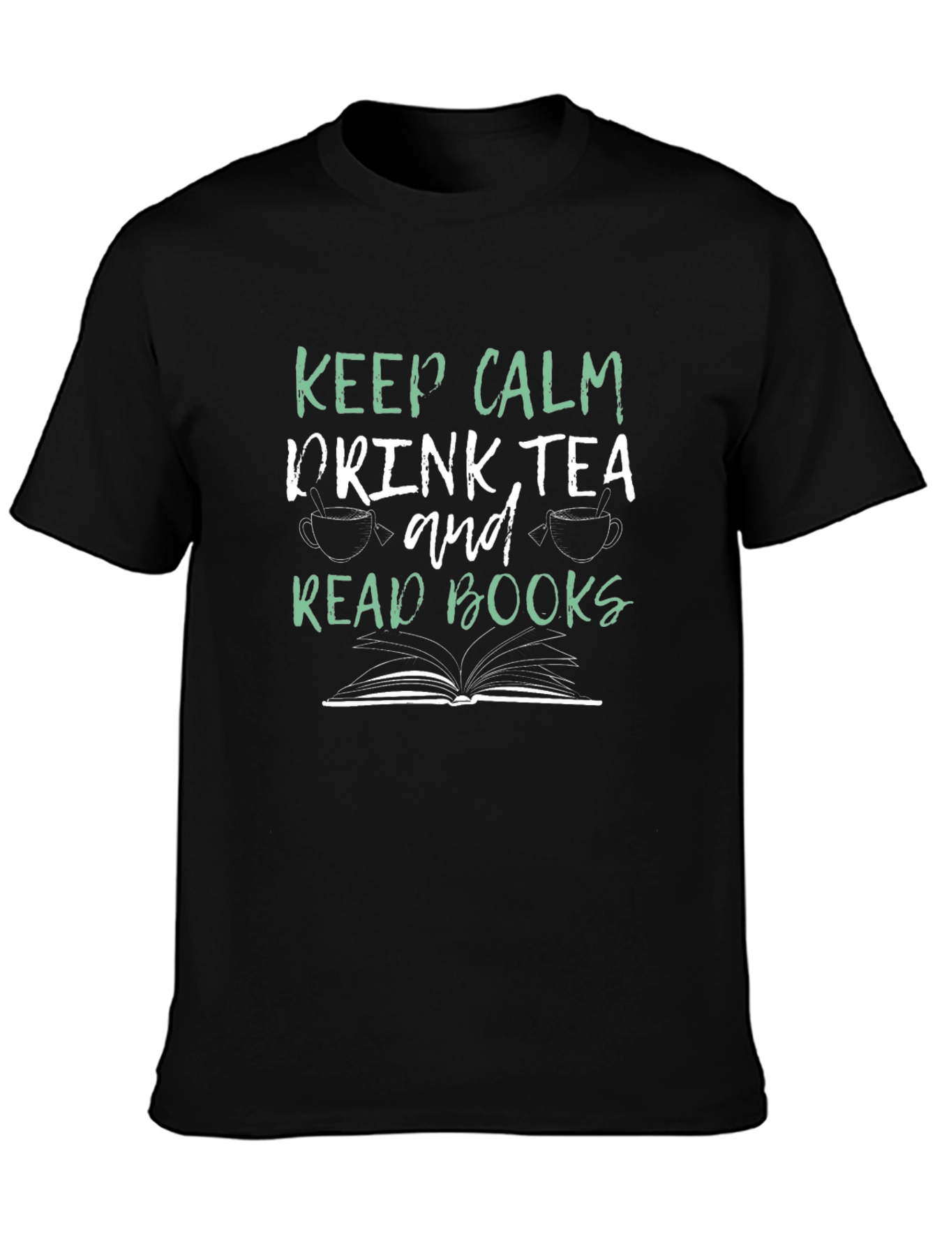 Keep Calm Drink Tea Read Books Graphic Tee