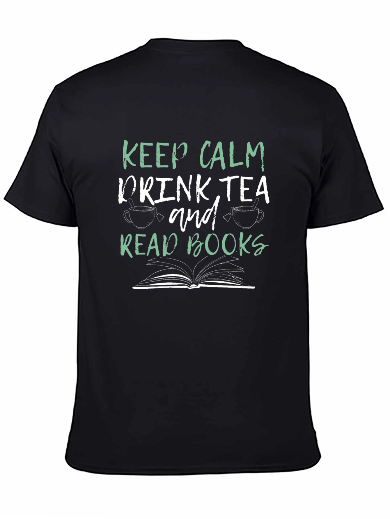 Keep Calm Drink Tea Read Books Graphic Tee