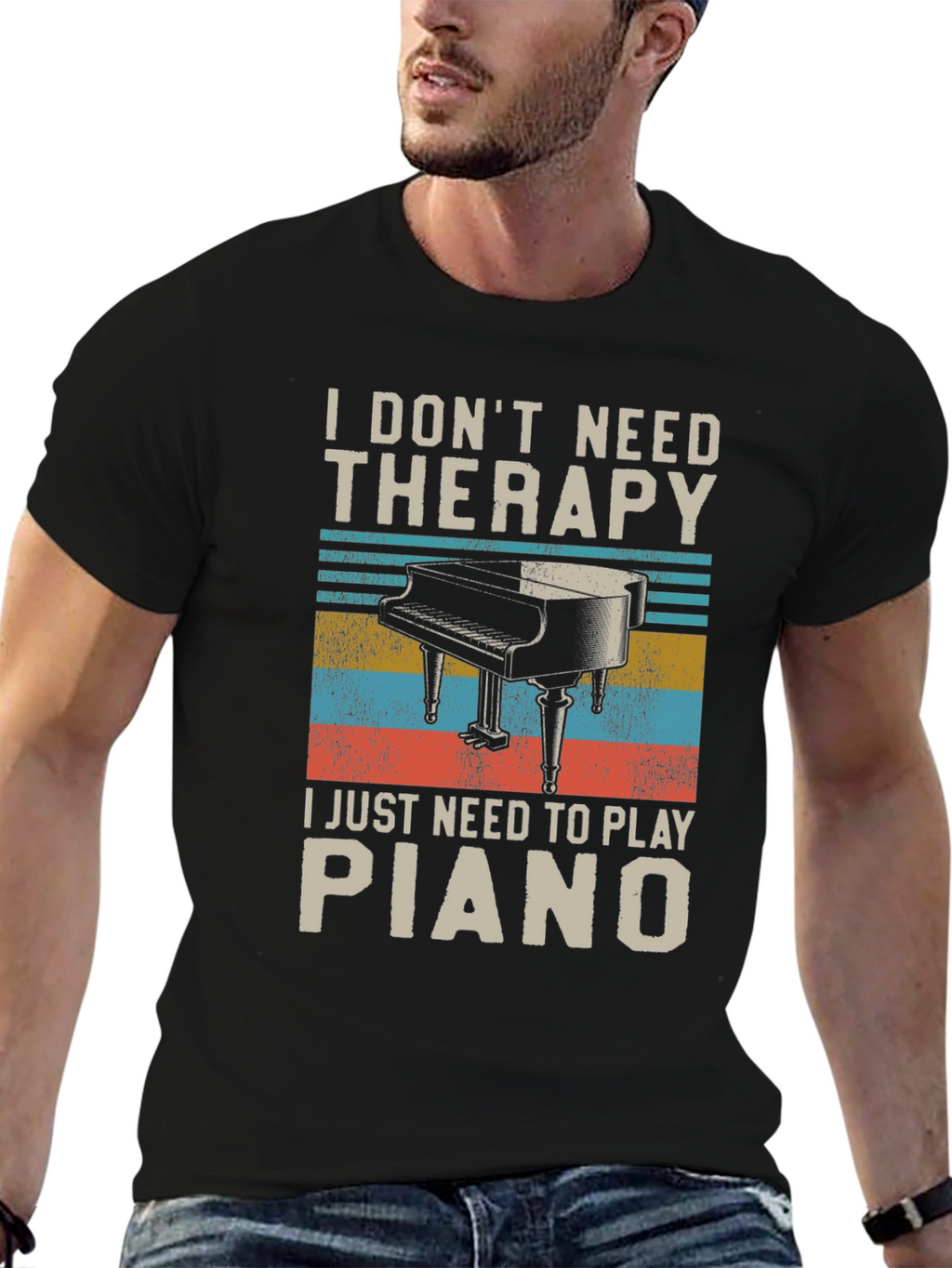 I Dont Need Therapy Piano Player T-Shirt