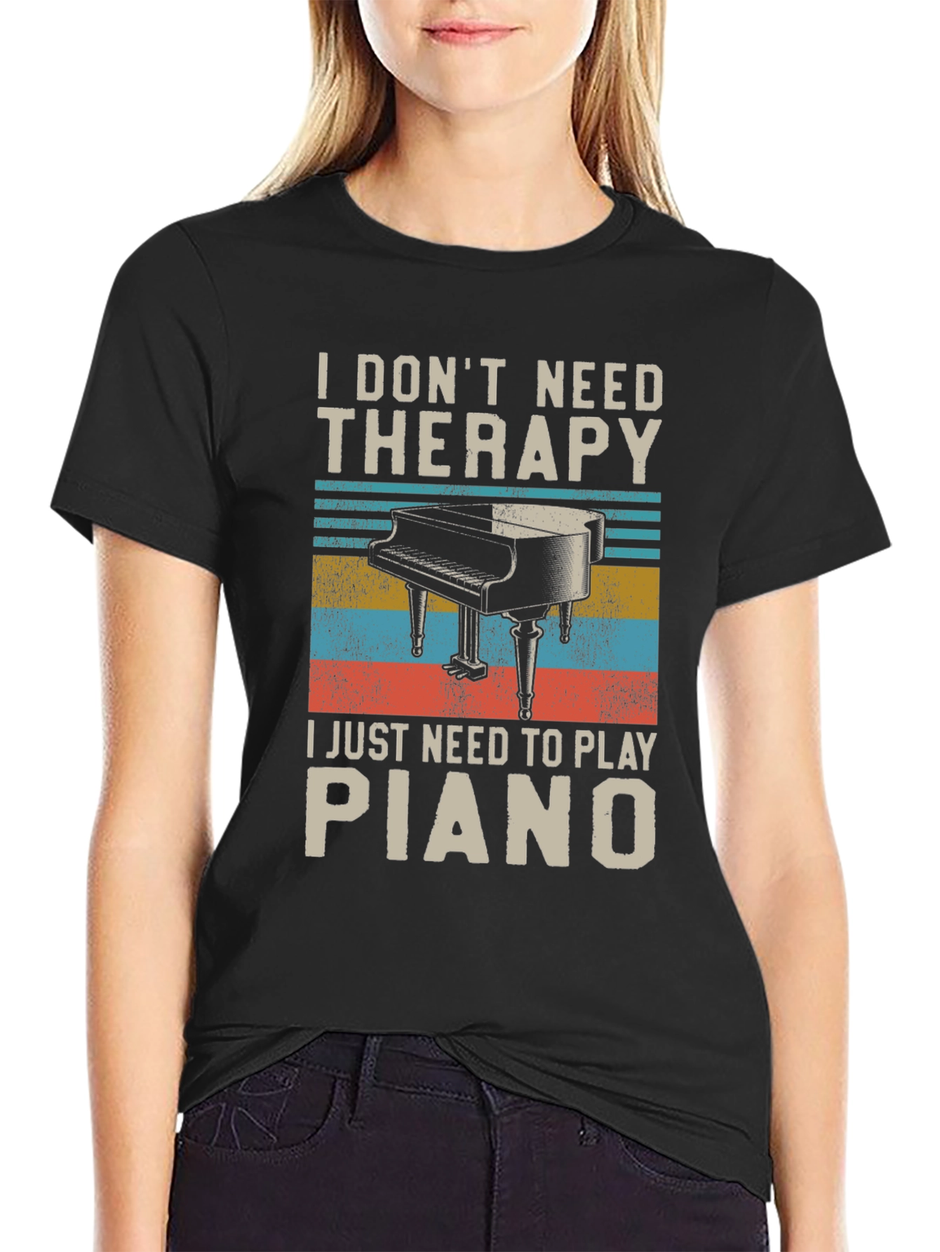 I Dont Need Therapy Piano Player T-Shirt