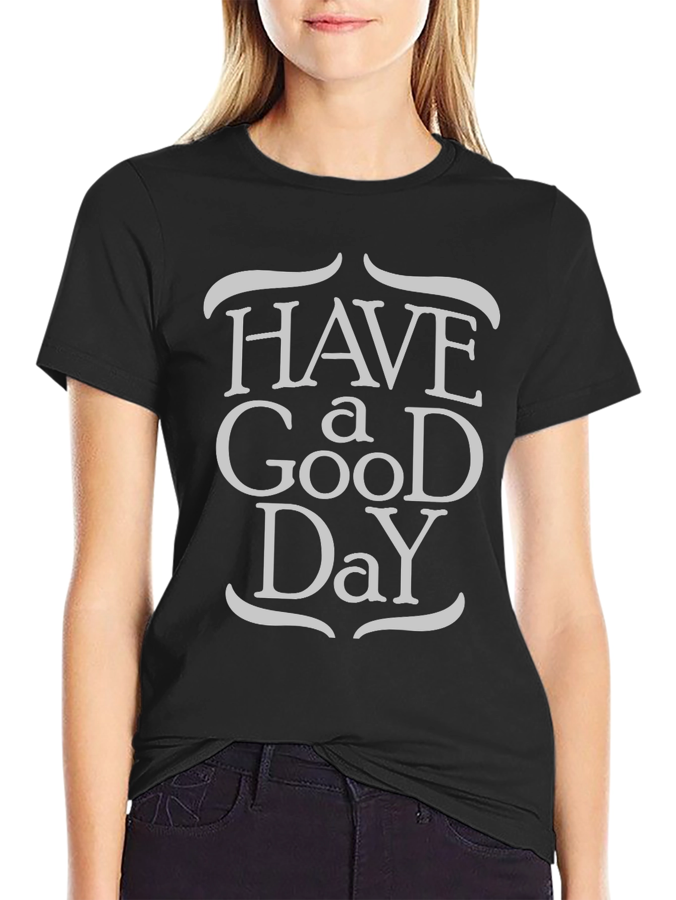 Have a Good Day Graphic Tee - Unisex Casual Shirt