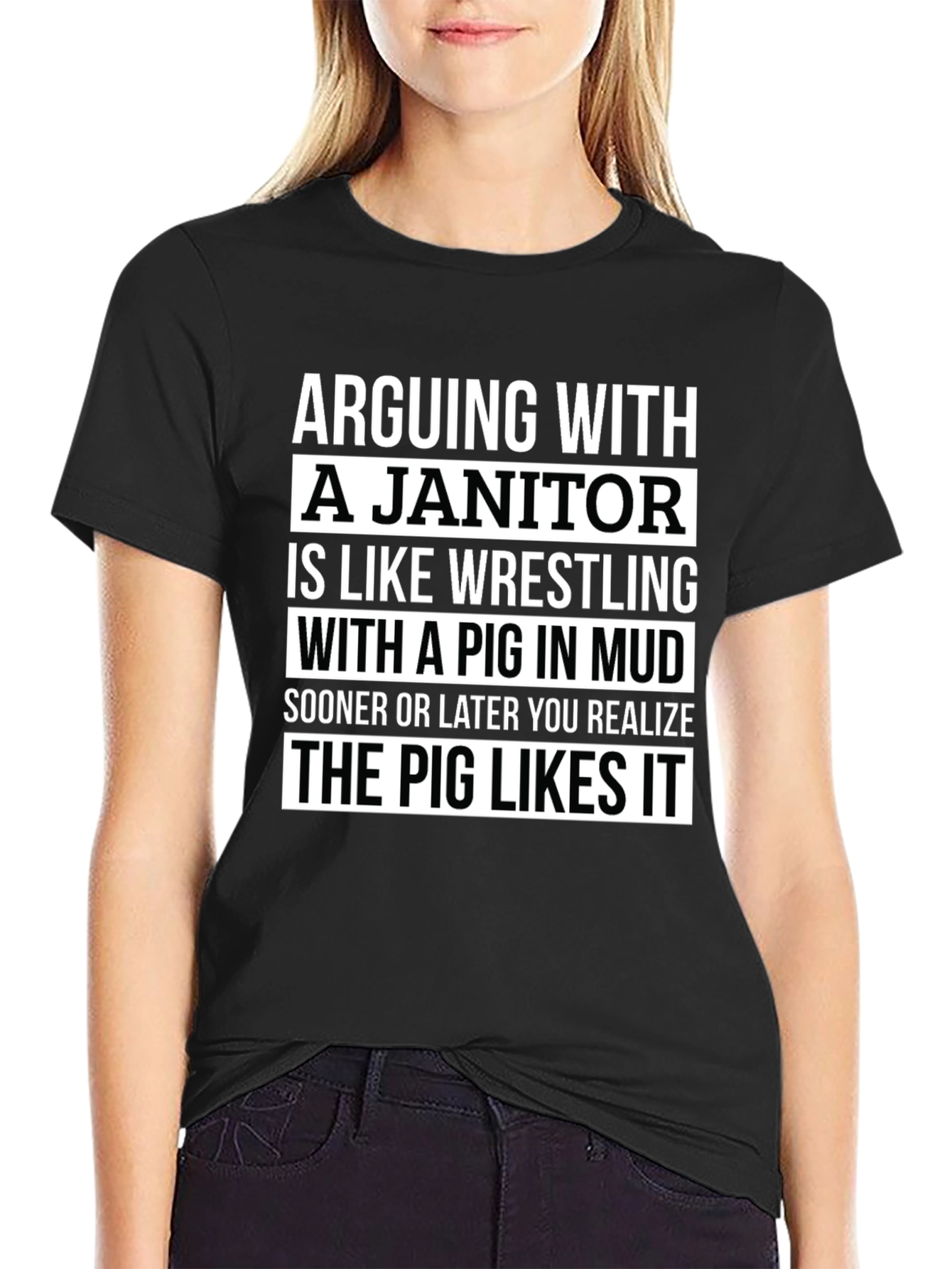 Arguing with a Janitor T-Shirt: Pig in Mud Funny Tee