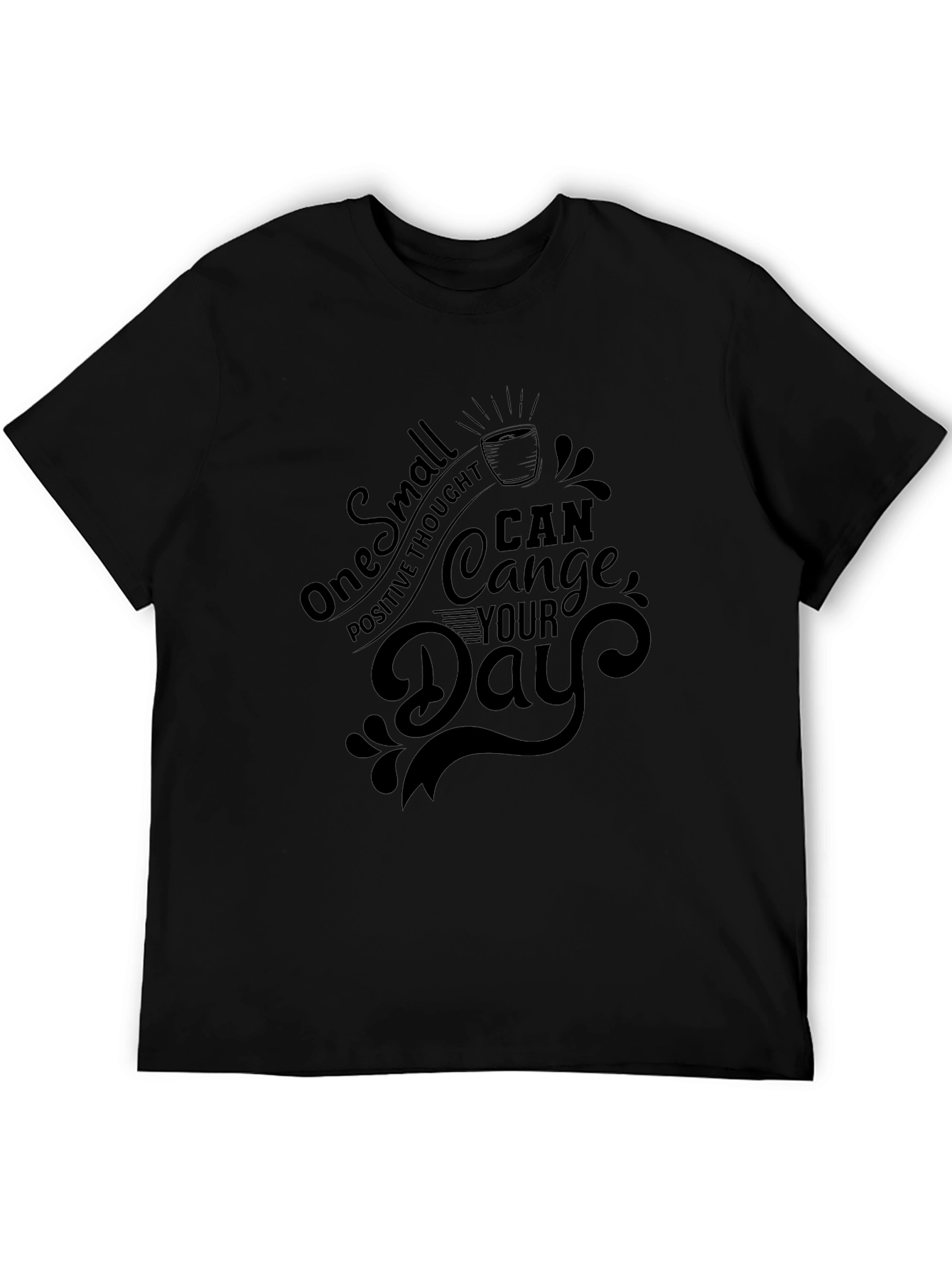 Inspirational Quote Graphic Black T-Shirt