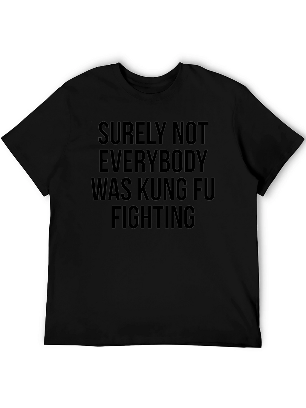Kung Fu Fighting Slogan Graphic Tee