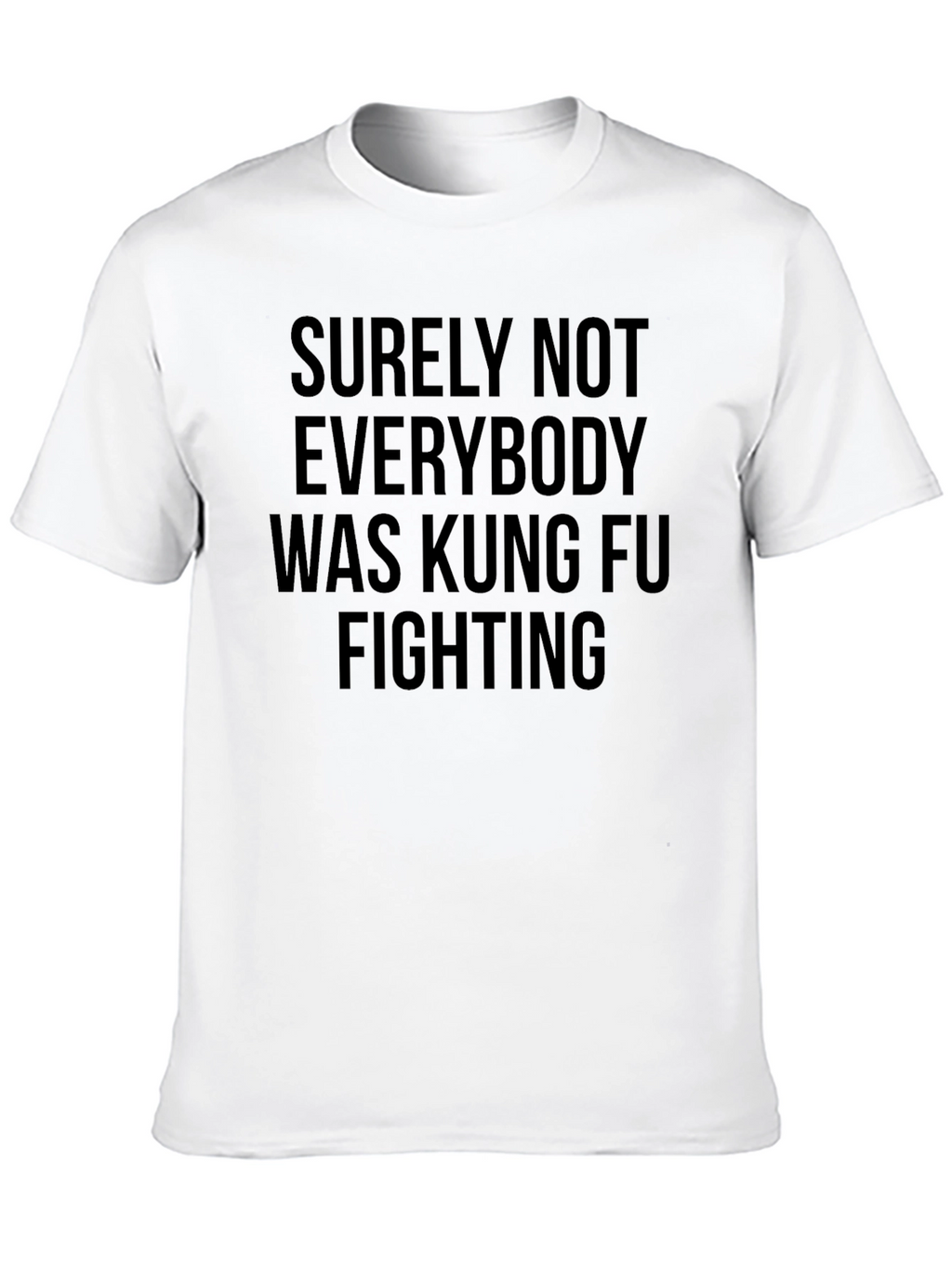 Kung Fu Fighting Slogan Graphic Tee