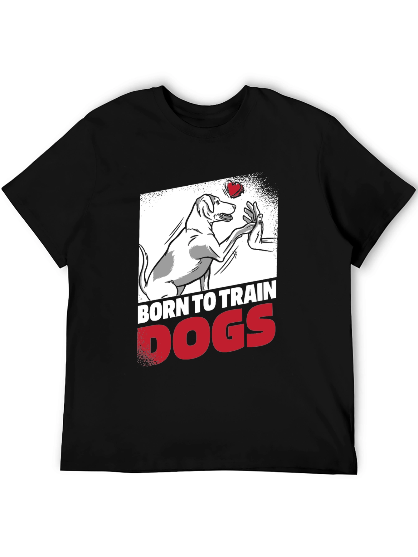 Born to Train Dogs Graphic Tee