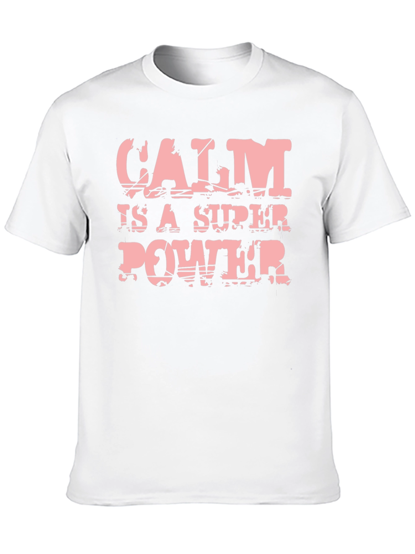 Calm is a Super Power T-Shirt