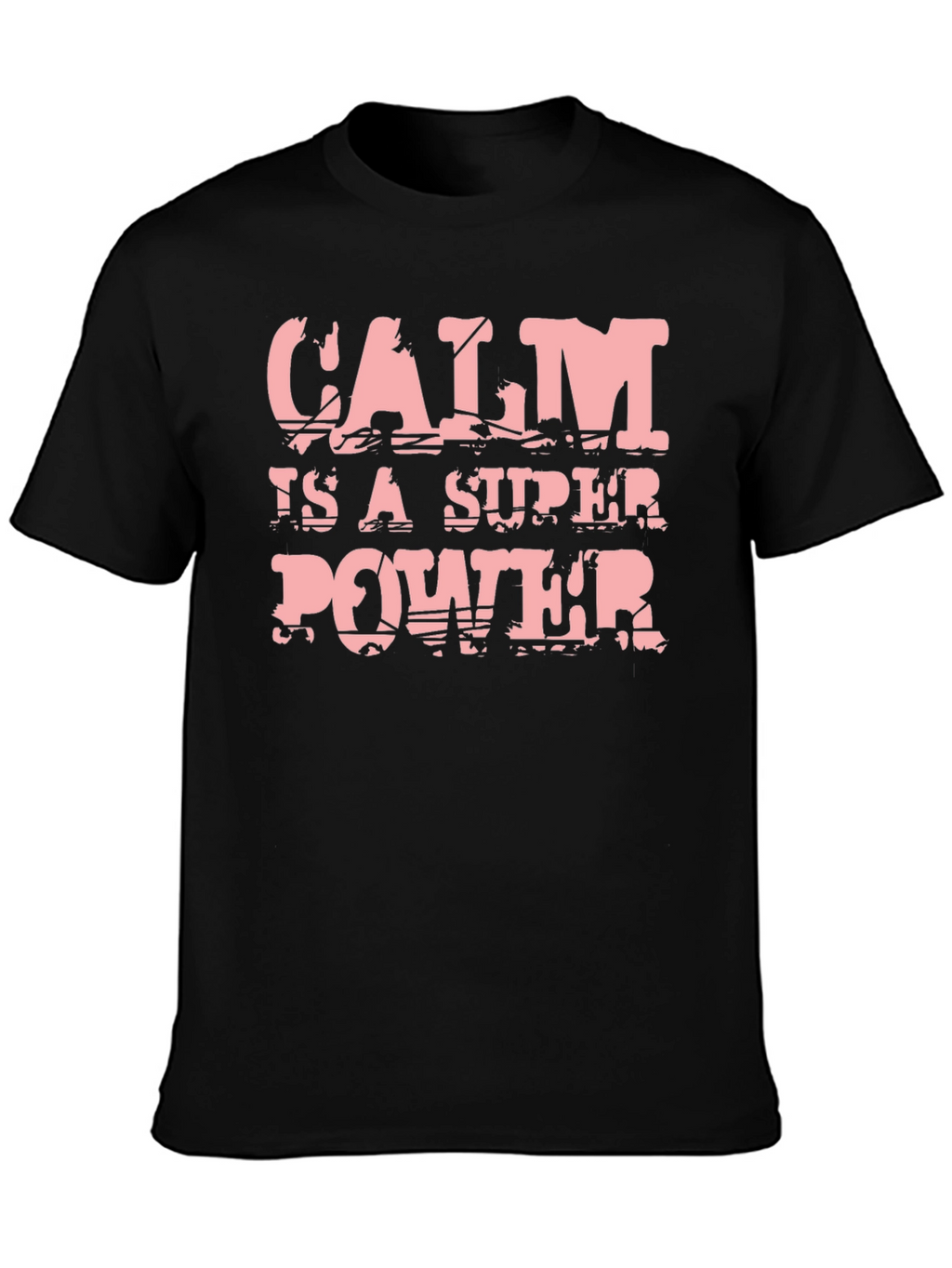 Calm is a Super Power T-Shirt